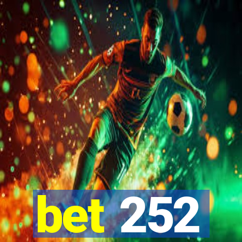 bet 252